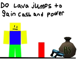 Do lava jumps to gain cash and power  icon