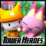 Tower Heroes [⭐ TAMAGOTCHI] 