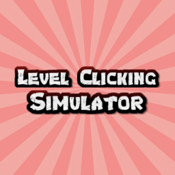 Testing | Level Clicking Simulator