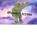 Melonie's dreams