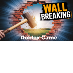 Wall Breaking