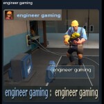 engineer gaming