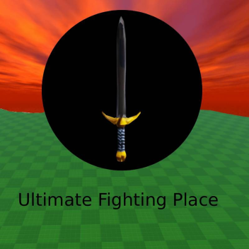 Ultimate Fighting Place (W.I.P)