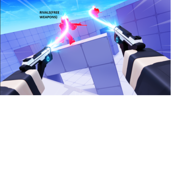 Rivals(FREE WEAPONS)