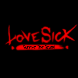 LoveSick : Survive The Round - Beta