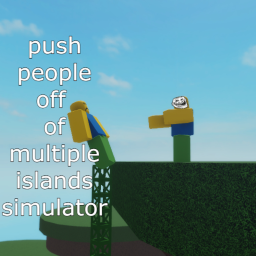 push people off of multiple islands simulator