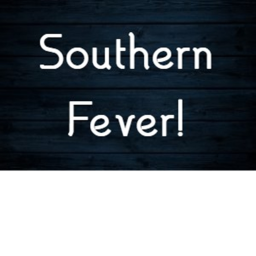 Southern Fever!