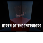 Birth of the Intruders