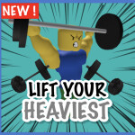 Lift Your Heaviest
