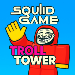 [UPD] Squid Game Troll Tower!