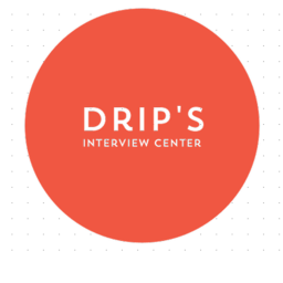 Drip's Interview Center!