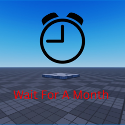 Wait For One Month