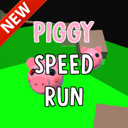 PIGGY SPEED RUN *NEW*