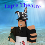 Lapis Theatre🎤