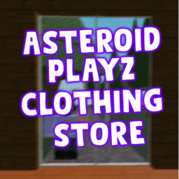 Asteroid Playz Clothing Store!
