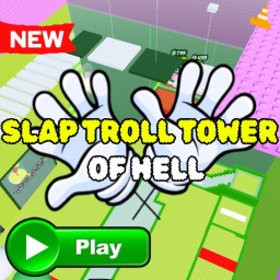 Slap Troll Tower of Hell! 👋