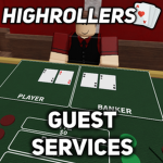 High Rollers | Guest Services