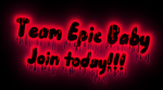 Team epic baby