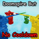 Doomspire But No Cooldown