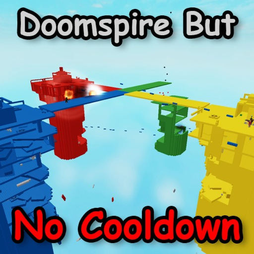 Doomspire But No Cooldown