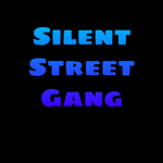 Silent Street Gang