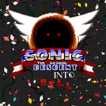 [1 MILLION VISITS!]Sonic.EXE: Descent into Hell RP