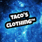 Taco's Clothing™