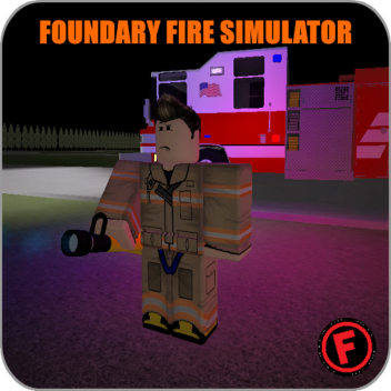 Foundary Fire Simulator 