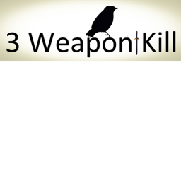 3 Weapon Kill [BETA] CHECK DESCRIPTION