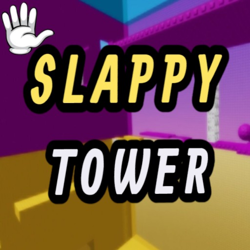 Slappy Tower 🖐️ [ALPHA]