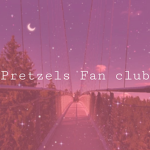 Pretzels Fan Club!