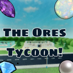 The Ores Tycoon!