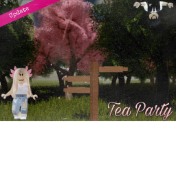 [UPDATE] ☕Tea Party