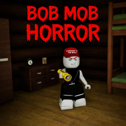 Bob Mob Horror!