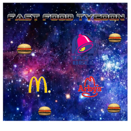 🍔Fast Food Tycoon🍔