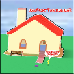 Destory The House