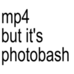 mp4 but it's photobash