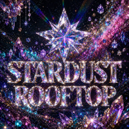 STARDUST ROOFTOP + (FREE VIP)