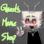 Ghost's Meme Shop!!