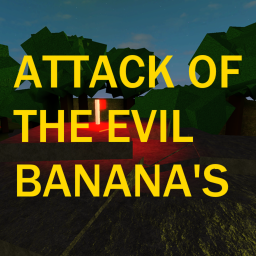Attack of the EVIL banana's (capture the flag)