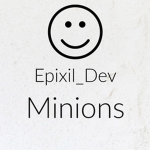 Epixil_Dev Minions