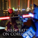 Saber Battle on Coruscant [BETA]