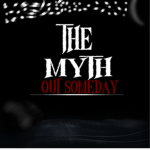 TheMyth & More!
