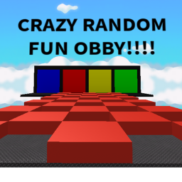 Crazy Random Fun Obby!