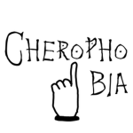Cheroph0bia