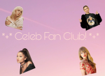 *+* Celeb Fan Club! *+*