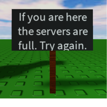 Servers are full