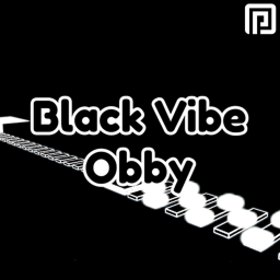 🖤Black Vibe Obby🖤
