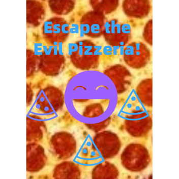 Escape the Evil Pizzeria Obby!