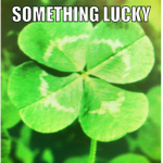 Something Lucky